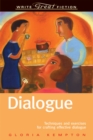 Dialogue : Techniques and Exercises for Crafting Effective Dialogue - Book