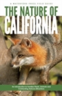 The Nature of California : An Introduction to Familiar Plants, Animals & Outstanding Natural Attractions - Book