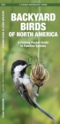 Backyard Birds of North America : A Folding Pocket Guide to Familiar Species - Book