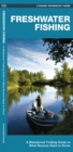 Freshwater Fishing : A Waterproof Folding Guide to What a Novice Needs to Know - Book
