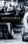 The Devil's Milk : A Social History of Rubber - eBook