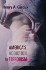 America's Addiction to Terrorism - Book
