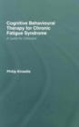 Cognitive Behavioural Therapy for Chronic Fatigue Syndrome : A Guide for Clinicians - Book