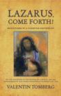 Lazarus, Come Forth! : Meditations of a Christian Esotericist - Book