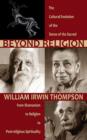 Beyond Religion : The Cultural Evolution of the Sense of the Sacred, from Shamanism to Religion to Post-religious Spirituality - Book