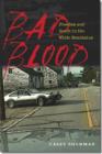 Bad Blood : Freedom and Death in the White Mountains - Book
