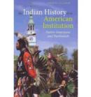 The Indian History of an American Institution - Book