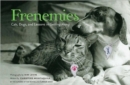 Frenemies : Cats, Dogs, and Lessons in Getting Along - Book