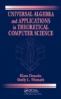 Universal Algebra and Applications in Theoretical Computer Science - Book