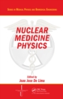 Nuclear Medicine Physics - eBook