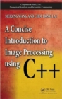 A Concise Introduction to Image Processing using C++ - Book