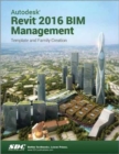 Autodesk Revit 2016 BIM Management (ASCENT) - Book