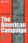 The American Campaign : U.S. Presidential Campaigns and the National Vote - Book