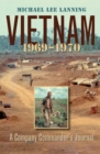 Vietnam, 1969-1970 : A Company Commander?s Journal - Book