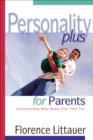 Personality Plus for Parents : Understanding What Makes Your Child Tick - eBook