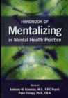 Handbook of Mentalizing in Mental Health Practice - Book