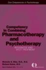 Competency in Combining Pharmacotherapy and Psychotherapy : Integrated and Split Treatment - eBook