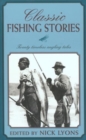 Classic Fishing Stories : Twenty Timeless Angling Tales - Book