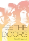 The Doors : A Lifetime of Listening to Five Mean Years - eBook