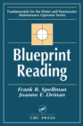 Blueprint Reading : Fundamentals for the Water and Wastewater Maintenance Operator - Book