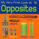 My Very First Look at Opposites - Book