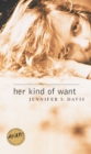 Her Kind of Want - eBook