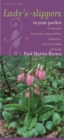 Lady's-slippers in Your Pocket : A Guide to the Native Lady's-slipper Orchids, Cypripedium, of the United States and Canada - Book