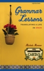 Grammar Lessons : Translating a Life in Spain - eBook