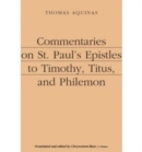 Commentaries on St. Paul`s Epistles to Timothy, Titus, and Philemon - Book