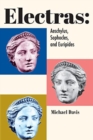 Electras : Aeschylus, Sophocles, and Euripides - Book