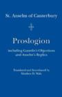 Proslogion - including Gaunilo Objections and Anselm`s Replies - Book