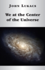 We at the Center of the Universe - Book