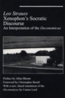 Xenophon`s Socratic Discourse - Interpretation Of Oeconomicus - Book
