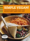 Good Housekeeping Simple Vegan! : Delicious Meat-Free, Dairy-Free Recipes Every Family Will Love - eBook