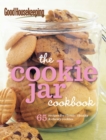 Good Housekeeping The Cookie Jar Cookbook : 65 Recipes for Classic, Chunky & Chewy Cookies - eBook