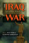 Iraq War : Causes and Consequences - Book