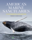 America'S Marine Sanctuaries : A Photographic Exploration - Book