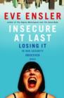 Insecure at Last - eBook