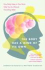 Body Has a Mind of Its Own - eBook