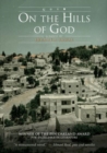 On the Hills of God : A Novel - Book