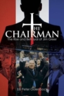 The Chairman : The Rise and Betrayal of Jim Greer - Book