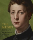 The Medici : Portraits and Politics, 1512-1570 - Book
