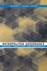 Metropolitan Governance : Conflict, Competition, and Cooperation - Book