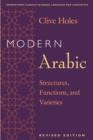 Modern Arabic : Structures, Functions, and Varieties, Revised Edition - Book
