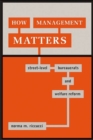 How Management Matters : Street-Level Bureaucrats and Welfare Reform - Book