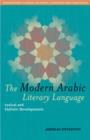 The Modern Arabic Literary Language : Lexical and Stylistic Developments - Book