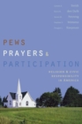 Pews, Prayers, and Participation : Religion and Civic Responsibility in America - Book