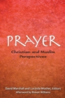Prayer : Christian and Muslim Perspectives - Book