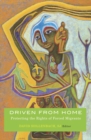 Driven from Home : Protecting the Rights of Forced Migrants - eBook