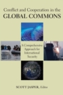 Conflict and Cooperation in the Global Commons : A Comprehensive Approach for International Security - Book